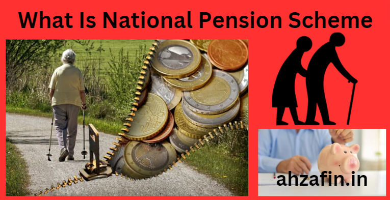 What Is National Pension Scheme