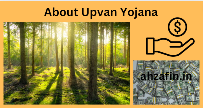 About Upvan Yojana