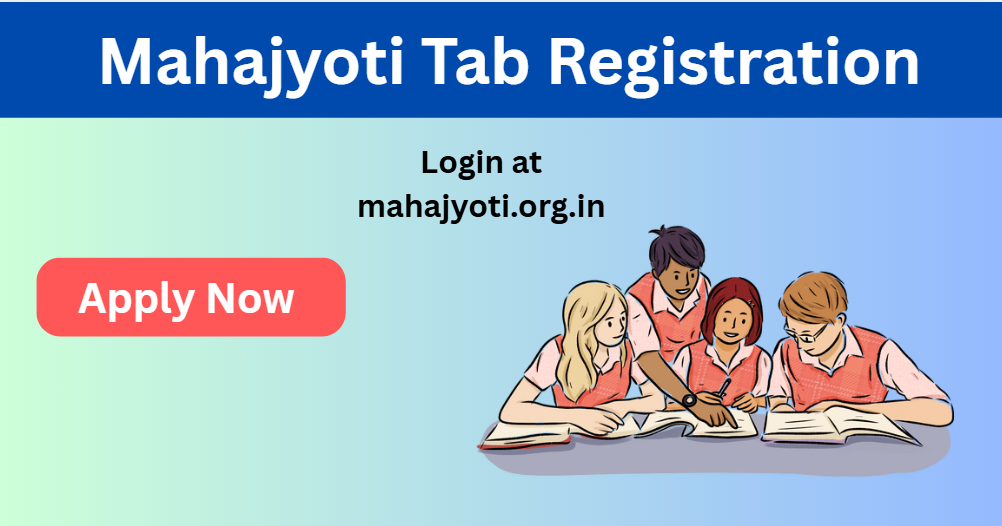 Mahajyoti Tab Registration