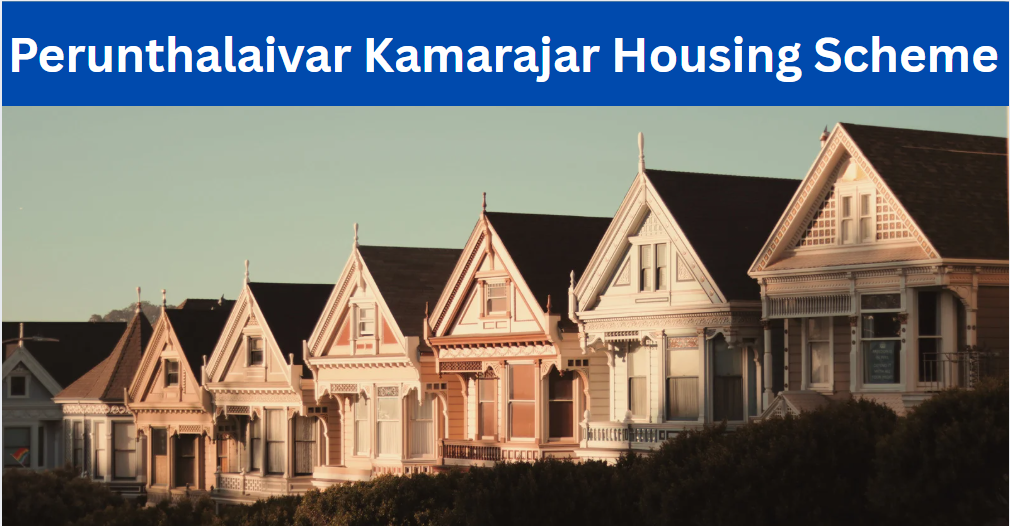 Perunthalaivar Kamarajar Housing Scheme