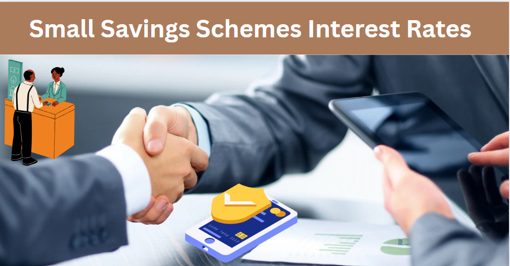 Small Savings Schemes Interest Rates 
